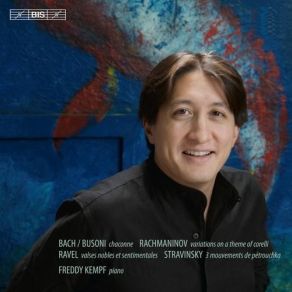Kempf Plays Rachmaninov, Bach-Busoni, Ravel, Stravinsky album cover