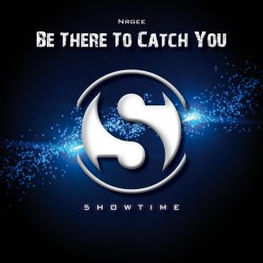Be There To Catch You album cover