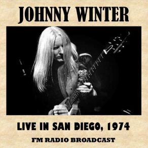 Live In San Diego, 1974 (FM Radio Broadcast) (Live) album cover