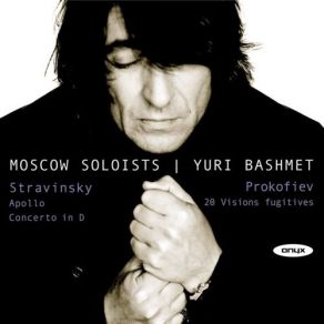 Stravinsky: Apollo, Concerto In D For Strings / Prokofiev: Visions Fugitives album cover