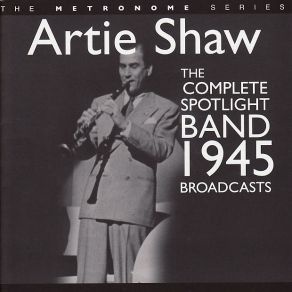The Complete Spotlight Band 1945 Broadcasts (CD1) album cover