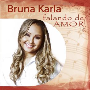 Bruna Karla Falando De Amor album cover