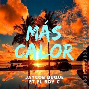 Más Calor (El Boy C) (Single) album cover