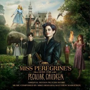 Miss Peregrine’s Home For Peculiar Children (Original Soundtrack) album cover