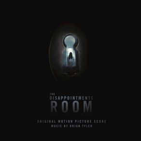 The Disappointments Room (Original Soundtrack) album cover