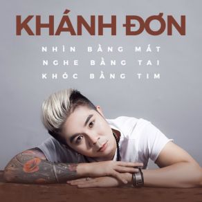 Nhin Bang Mat Nghe Bang Tai Khoc Bang Tim album cover