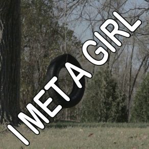I Met A Girl - Tribute To William Michael Morgan album cover