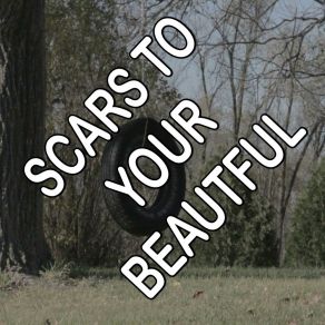 Scars To Your Beautiful - Tribute To Alessia Cara album cover