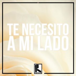 Te Necesito A Mi Lado (Single) album cover