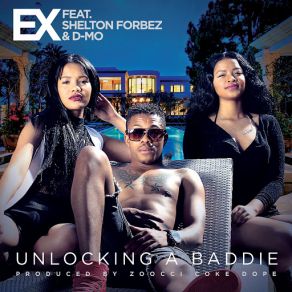 Unlocking A Baddie (Shelton Forbez, D-Mo) (Single) album cover