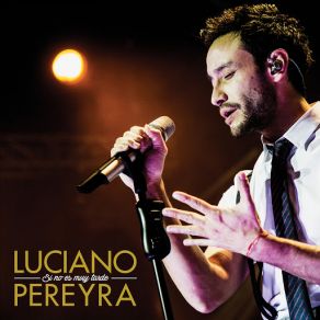 Si No Es Muy Tarde (En Vivo Luna Park / 2016) (Single) album cover