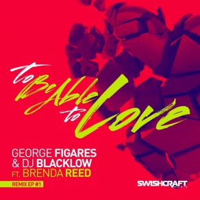 To Be Able To Love (Ft. Brenda Reed) (Remix EP 1) album cover