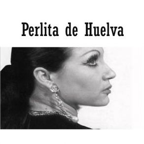 Perlita De Huelva album cover