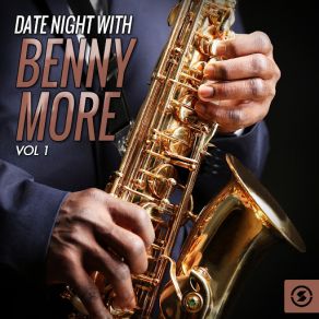 Date Night With Benny More?, Vol. 1 album cover