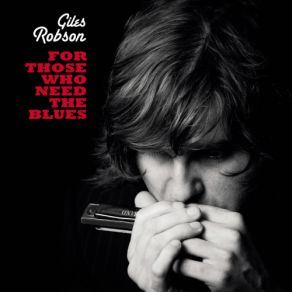 For Those Who Need The Blues album cover
