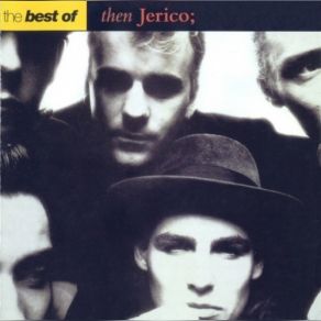 The Best Of Then Jerico album cover