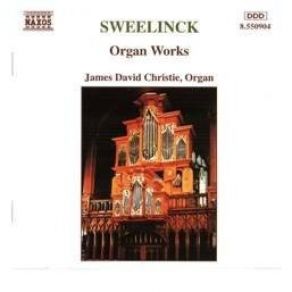 Sweelinck - Organ Works - James David Christie album cover
