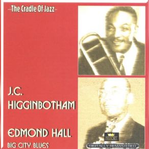 Big City Blues (CD1 - J. C. Higginbotham) album cover