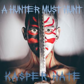 A Hunter Must Hunt album cover