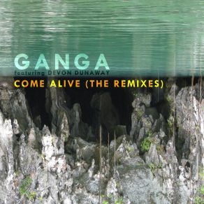 Come Alive (The Remixes) album cover
