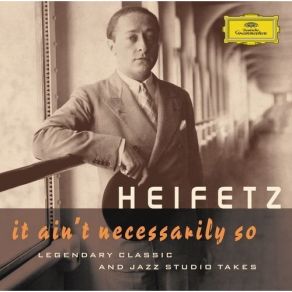 Heifetz - It Ain't Necessarily So CD1 album cover
