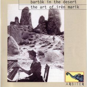 Bartok In The Desert. The Art Of Iren Marik CD1 album cover