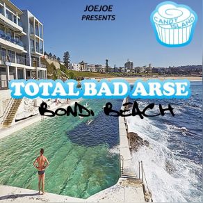 Total Bad Arse Bondi Beach album cover