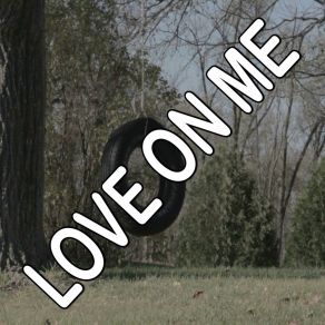 Love On Me - Tribute To Galantis And Hook N Sling album cover
