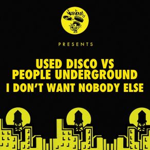 I Don't Want Nobody Else album cover