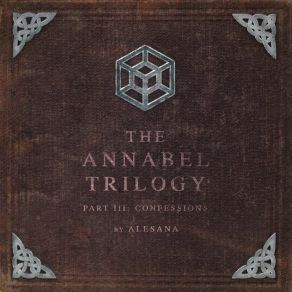 The Annabel Trilogy Part III: Confessions album cover