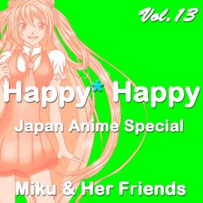 Happy Happy, Vol. 13 (Japan Anime Special) album cover