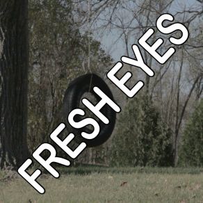 Fresh Eyes - Tribute To Andy Grammer album cover