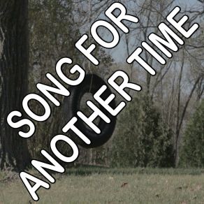 Song For Another Time - Tribute To Old Dominion album cover
