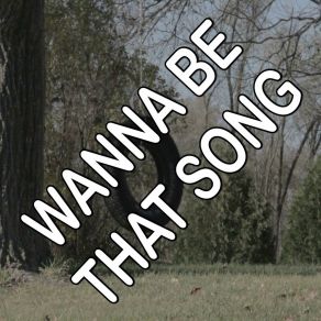 Wanna Be That Song - Tribute To Brett Eldredge album cover