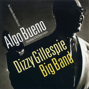 Algo Bueno: The Complete Bluebird / Musicraft Recordings & The Pleyel Concert (1946-1949) (CD2) album cover