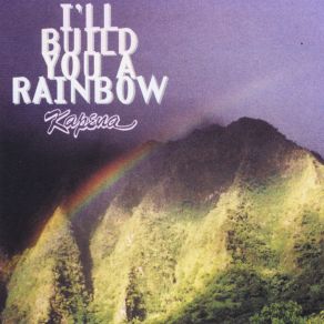 I'll Build You A Rainbow album cover