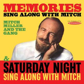 Memories Sing Along With Mitch / Saturday Night Sing Along With Mitch Miller album cover
