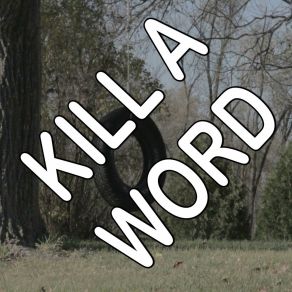 Kill A Word - Tribute To Eric Church And Rhiannon Giddens album cover
