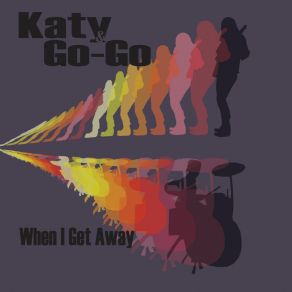 When I Get Away album cover