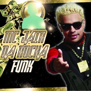 Funk MC Jair Da Rocha album cover