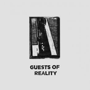 Guests Of Reality album cover