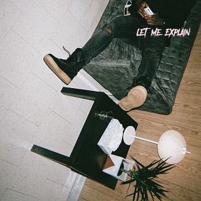 Let Me Explain (Single) album cover
