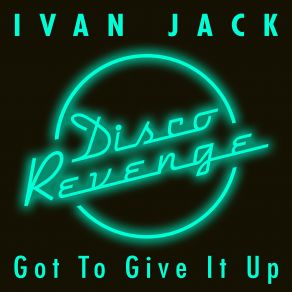 Got To Give It Up (Maxi-Single) album cover