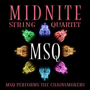 MSQ Performs The Chainsmokers album cover