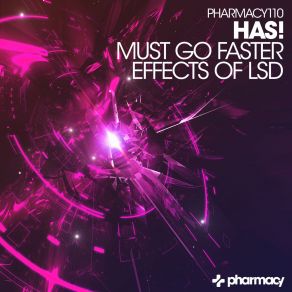 Must Go Faster / Effects Of LSD (Maxi-Single) album cover