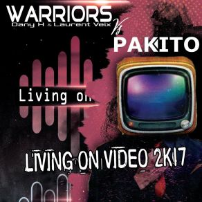 Living On Video 2K17 (Dany H & Laurent Veix Remix) album cover