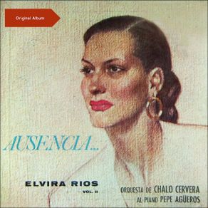 Ausencia... Elvira Rios Vol. II (Original Album 1958) album cover