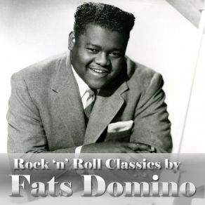 Rock' N' Roll Classics By Fats Domino album cover