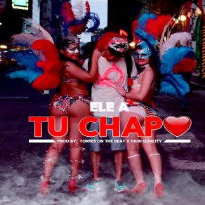 Tu Chapo (Single) album cover