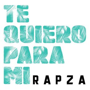 Te Quiero Para Mi (Single) album cover